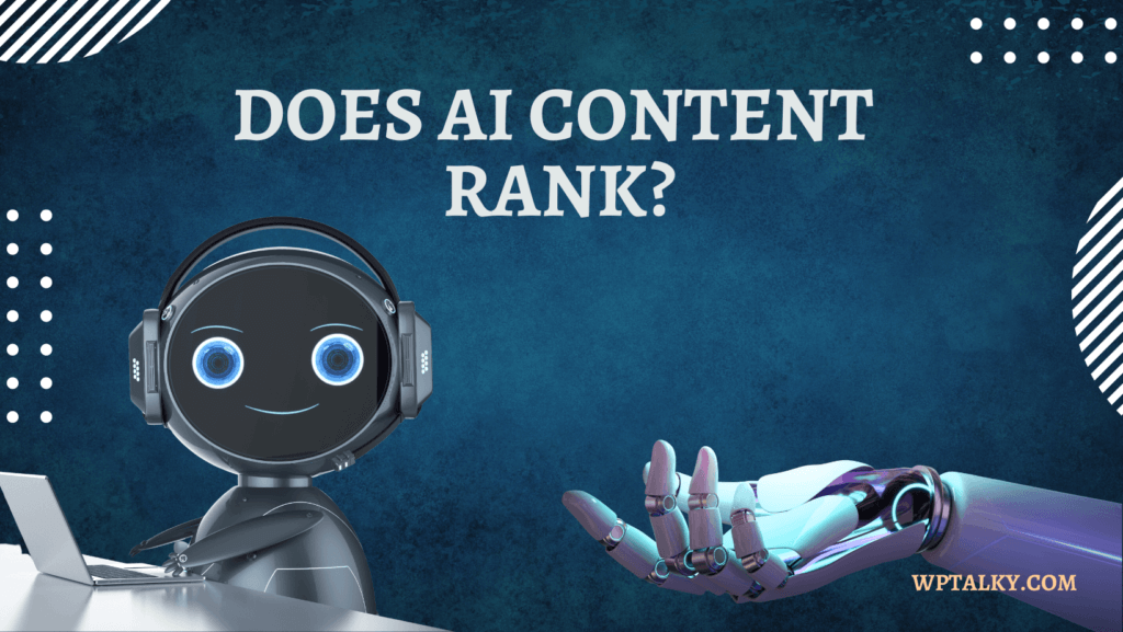 Does AI Content Rank in Google SERPs? (Detailed Guide with Case Study)
